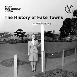 the cover of the episode the history of fake towns is a lady near a street sign